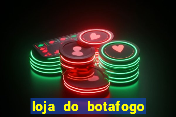 loja do botafogo nova america